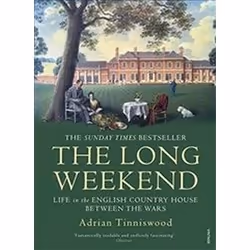 ISBN Long Weekend: Life in the English Country House Between the Wars, History, English, Paperback, 416 pages