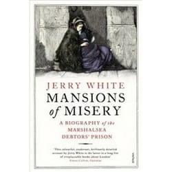 ISBN Mansions of Misery : A Biography of the Marshalsea Debtors’ Prison book History English Paperback 384 pages