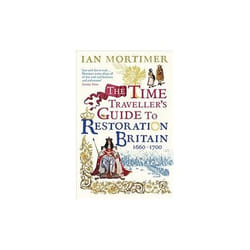 ISBN Time Traveller's Guide to Restoration Britain: Life in the Age of Samuel Pepys, Isaac Newton and The