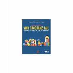 ISBN Why Programs Fail: A Guide to Systematic Debugging, English, Paperback, 424 pages