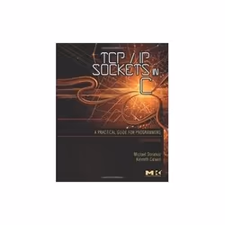 ISBN TCP/IP Sockets in C: Practical Guide for Programmers (Morgan Kaufmann Practical Guides), Computing & Internet, English, ...