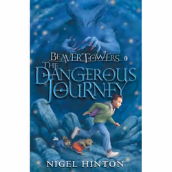 ISBN Beaver Towers: The Dangerous Journey, English, Paperback, 160 pages