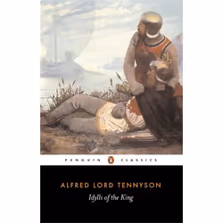 ISBN Idylls of the King, Classics, English, Paperback, 384 pages