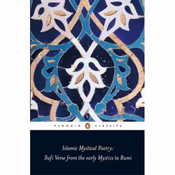 ISBN Islamic Mystical Poetry, Poetry, English, Paperback, 384 pages