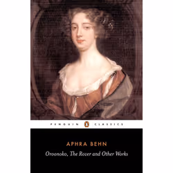 ISBN Oroonoko, The Rover, and Other Works, Classics, English, Paperback, 400 pages