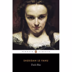 ISBN Uncle Silas, Classics, English, Paperback, 528 pages