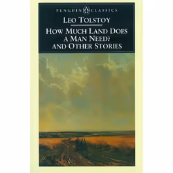 ISBN How Much Land Does a Man Need? and Other Stories, Classics, English, Paperback, 256 pages