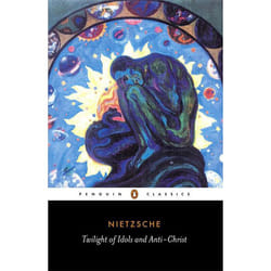 ISBN The Twilight of the Idols and The Anti-Christ