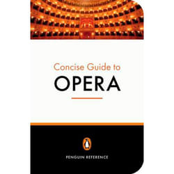 ISBN The Penguin Concise Guide to Opera