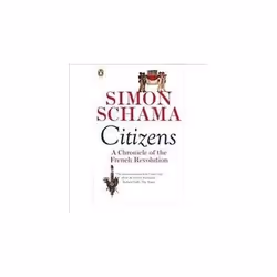 ISBN Citizens: A Chronicle of the French Revolution, Politics, English, 848 pages