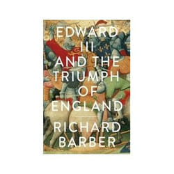 ISBN Edward III and the Triumph of England: The Battle of Crécy and the Company of the Garter book History English
