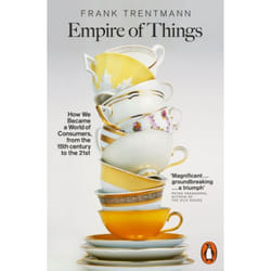 Penguin Random House Empire of Things: How We Became a World of Consumers, from the Fifteenth Century to the Twenty-First book Business & finance English Paperback 880 pages