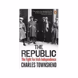 ISBN Republic: The Fight for Irish Independence, 1918-1923, History, English, 560 pages