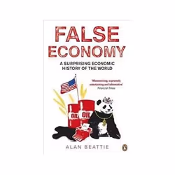 ISBN False Economy: A Surprising Economic History of the World, Business & finance, English, 336 pages