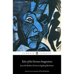 ISBN Tales of the German Imagination from the Brothers Grimm to Ingeborg Bachmann