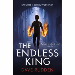 ISBN The Endless King (Knights of the Borrowed Dark Book 3), English, Paperback, 416 pages