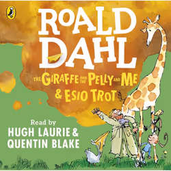 The Giraffe and the Pelly and Me & Esio Trot (Dahl Audio)