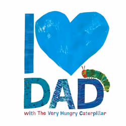 ISBN I Love Dad with the Very Hungry Caterpillar, English, 32 pages