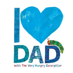 ISBN I Love Dad with the Very Hungry Caterpillar book English 32 pages