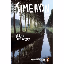 ISBN Maigret Gets Angry, General novel, English, Paperback, 160 pages