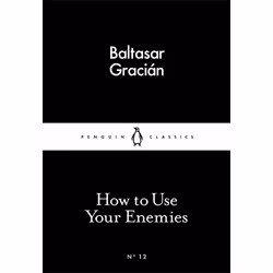ISBN How to Use Your Enemies, English, Paperback, 64 pages