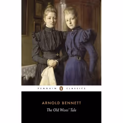 ISBN The Old Wives’ Tale, Classics, English, Paperback, 624 pages