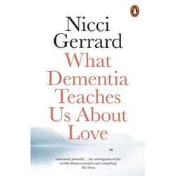 ISBN What Dementia Teaches Us About Love book English Paperback 272 pages
