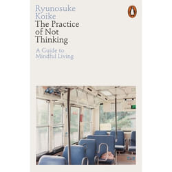 ISBN The Practice of Not Thinking book English Paperback 144 pages