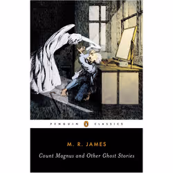 ISBN Count Magnus and Other Ghost Stories, Classics, English, Paperback, 320 pages