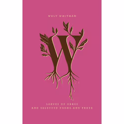 ISBN Leaves of Grass and Selected Poems and Prose, Classics, English, Hardcover, 288 pages