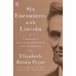 ISBN Six Encounters with Lincoln, Biography, English, Paperback, 496 pages