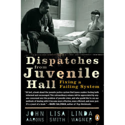ISBN Dispatches from Juvenile Hall