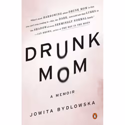 ISBN Drunk Mom, Biography, English, Paperback, 320 pages
