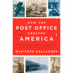 ISBN How the Post Office Created America, Paperback, 336 pages