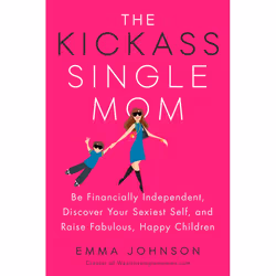 ISBN The Kickass Single Mom, Fiction, English, Paperback, 304 pages