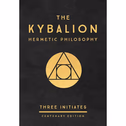 ISBN The Kybalion: Centenary Edition, Hardcover, 176 pages