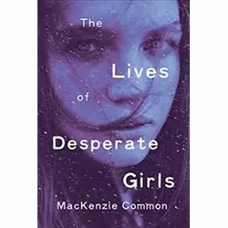 ISBN Lives of Desperate Girls, The, Comics & graphic novels, English, Paperback, 304 pages