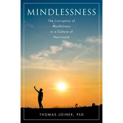 ISBN Mindlessness ( The Corruption of Mindfulness in a Culture of Narcissism ) 224 pages English