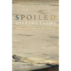 ISBN Spoiled Distinctions ( Aesthetics and the Ordinary in French Modernism ) book English Paperback 224 pages