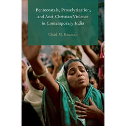 ISBN Pentecostals Proselytization and Anti-Christian Violence in Contemporary India book English Hardcover 224 pages