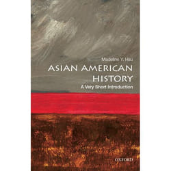 ISBN Asian American History: A Very Short Introduction 184 pages English