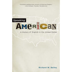 ISBN Speaking American ( A History of English in the United States ) 240 pages
