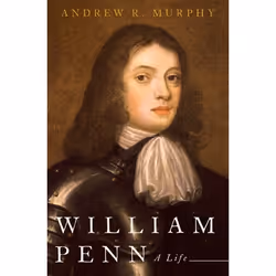 ISBN William Penn ( A Life ), Andrew R. Murphy, English, Oxford University Press, 01/12/2018, Any gender, 1 pc(s)