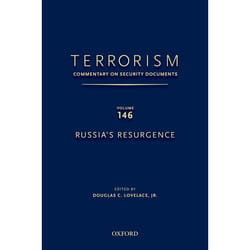 ISBN TERRORISM: COMMENTARY ON SECURITY DOCUMENTS VOLUME 146 ( Russia's Resurgence ) 408 pages English