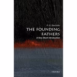 ISBN The Founding Fathers: A Very Short Introduction, R. B. Bernstein, English, Oxford University Press, 10/12/2015, Any gend ...