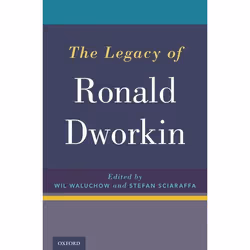 ISBN The Legacy of Ronald Dworkin, Wil Waluchow, Stefan Sciaraffa, 456 pages, English, Oxford University Press, 16/06/2016, A ...