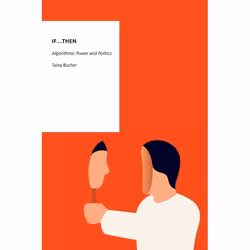 ISBN If...Then ( Algorithmic Power and Politics ), English, Hardcover, 224 pages