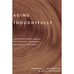 ISBN Aging Thoughtfully ( Conversations about Retirement Romance Wrinkles and Regret ) 264 pages English