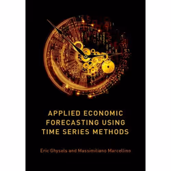 ISBN Applied Economic Forecasting using Time Series Methods, Eric Ghysels, Massimiliano Marcellino, 616 pages, English, Oxfor ...