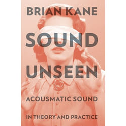 ISBN Sound Unseen ( Acousmatic Sound in Theory and Practice ) book English Hardcover 336 pages